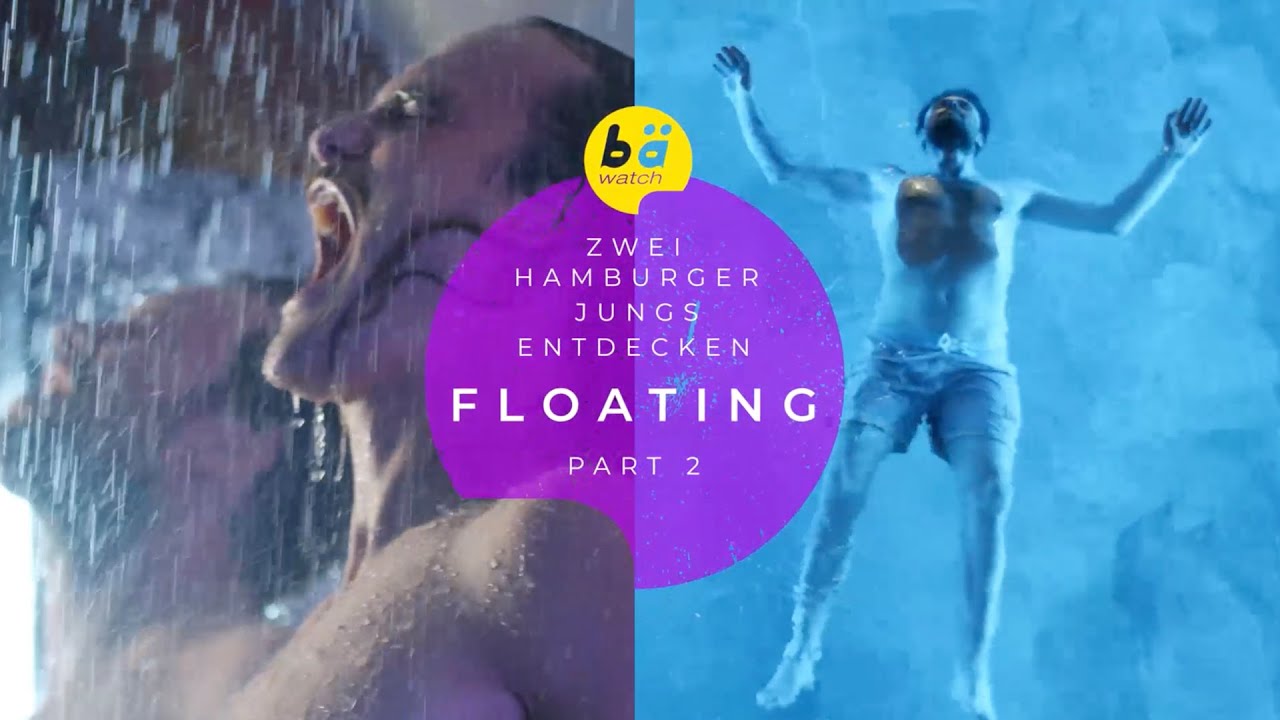 bäwatch Floating Part 2: Flemming und Kelsey genießen Floating